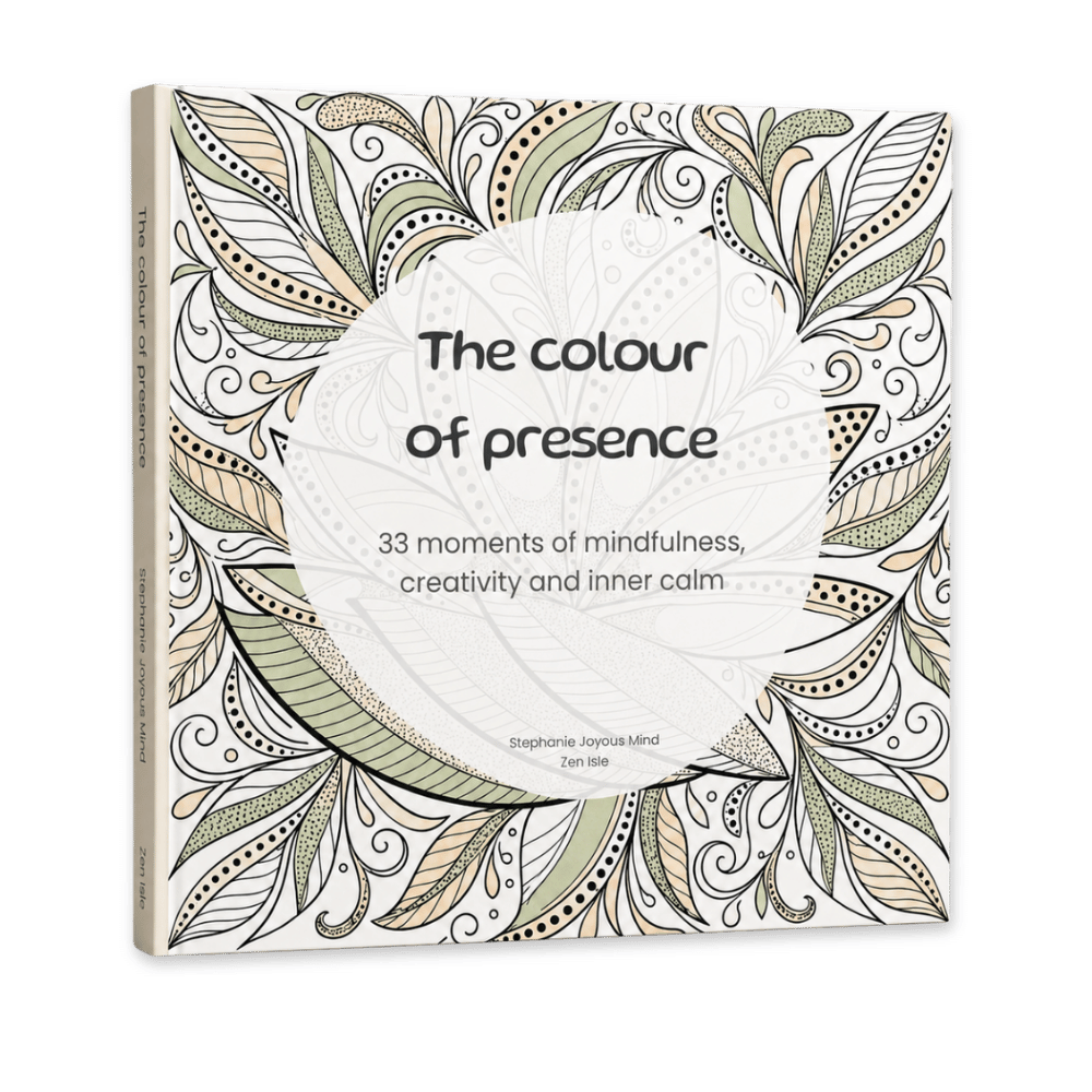 Colouring book The colour of presence Zen Isle Stephanie Joyous Mind